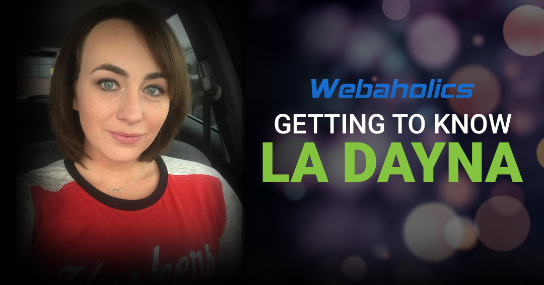 La Dayna Riggs - Webaholics team member spotlight