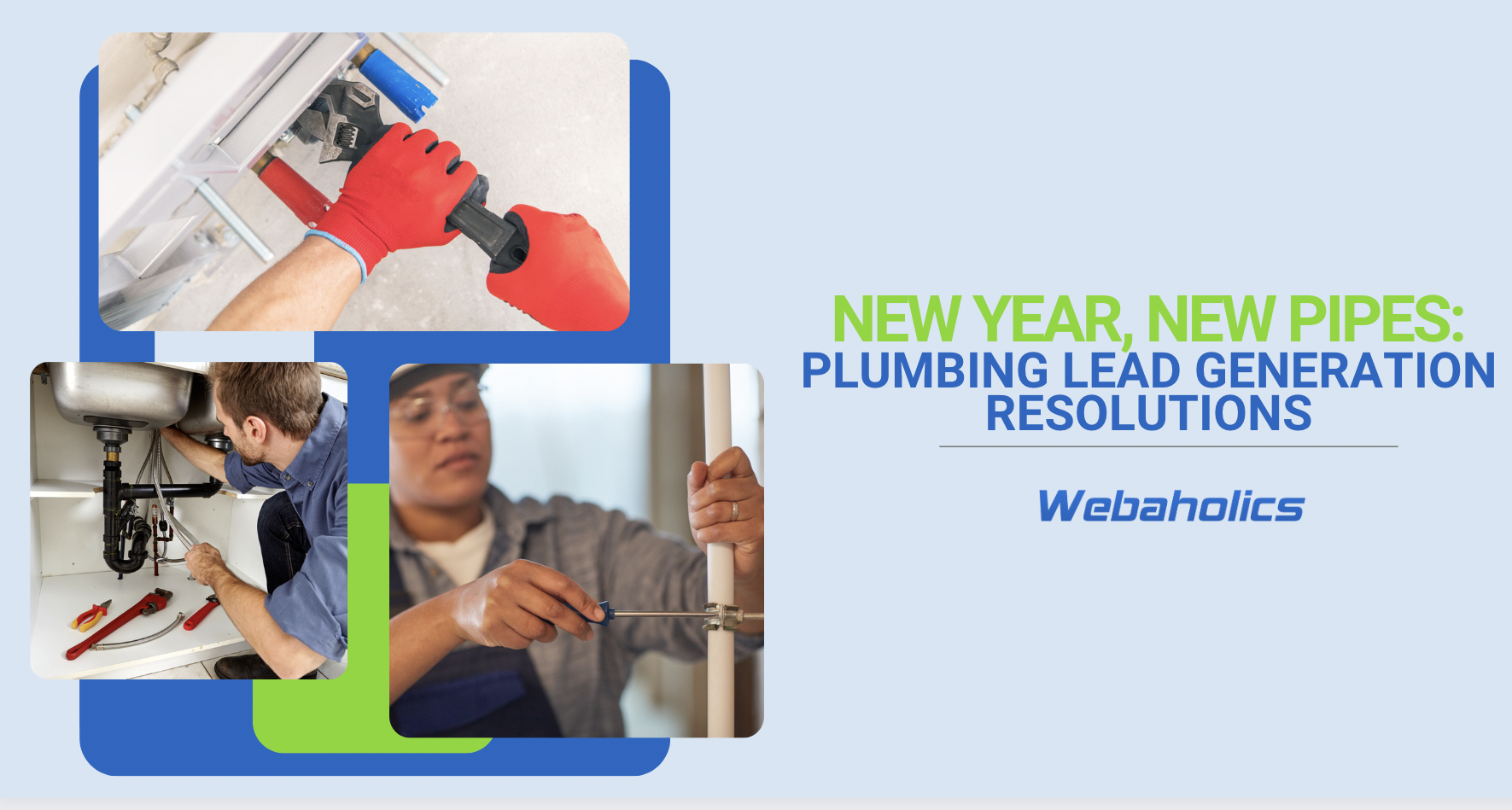 New Year, New Pipes Plumbing Lead Generation Resolutions aholics